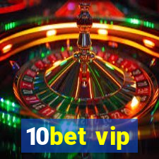 10bet vip